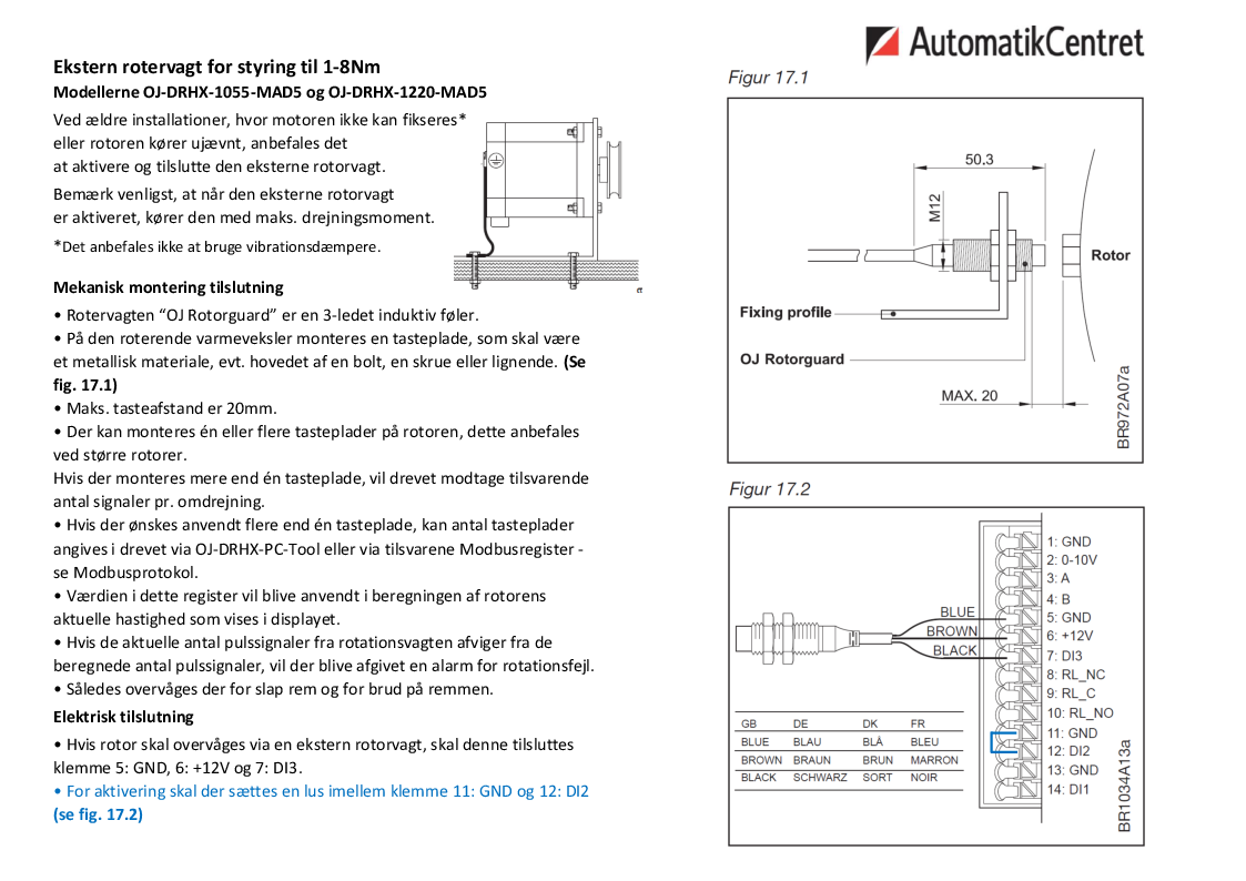 

Tilslutning af ekstern rotervagt

